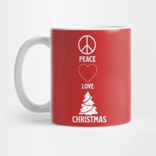 PEACE , LOVE , CHRISTMAS Mug